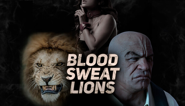 Blood, Sweat, and Lions