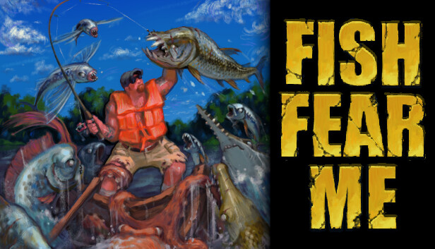 FISH FEAR ME