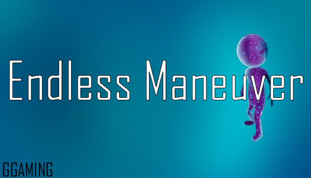 Endless Maneuver