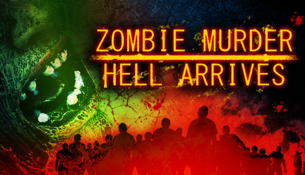Zombie Murder Hell Arrives