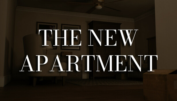 The New Apartment