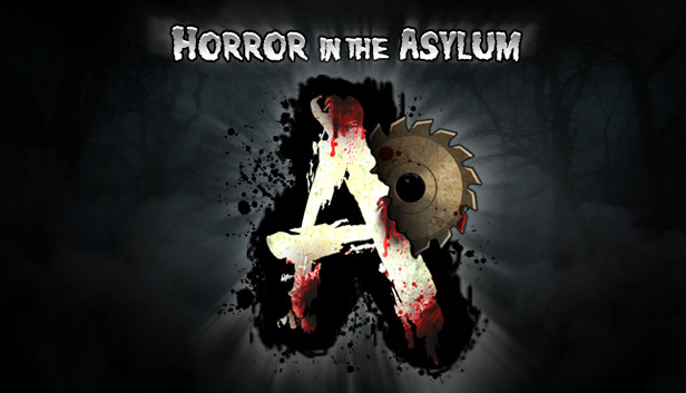 Horror in the Asylum