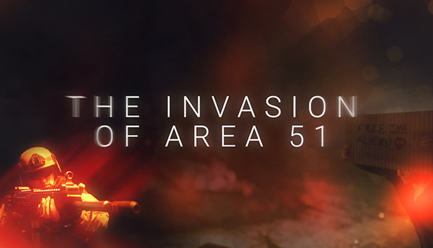The Invasion of Area 51