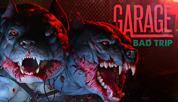 GARAGE: Bad Trip