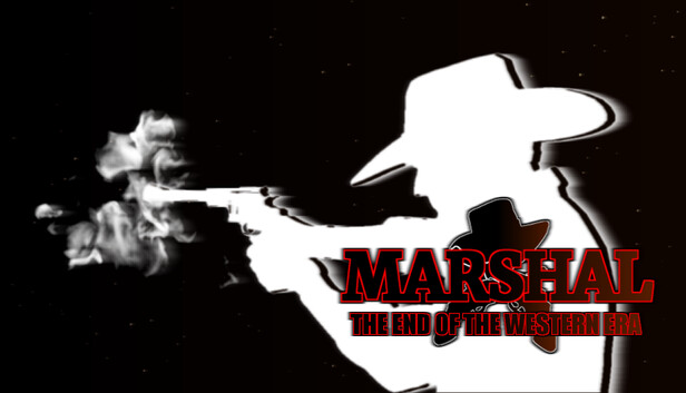 Marshal: The End of The Western Era