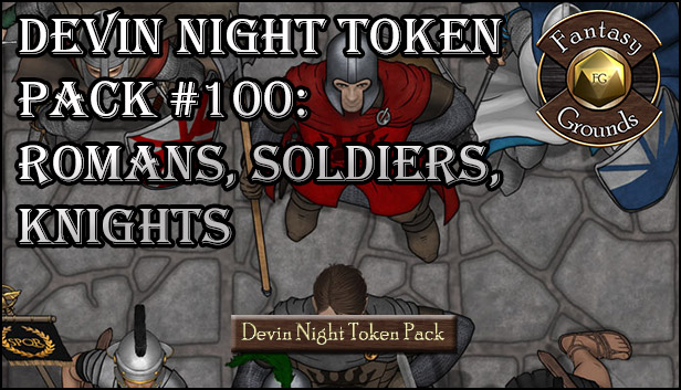 Fantasy Grounds - Devin Night Token Pack #100: Romans, Soldiers, and Knights (Token Pack)