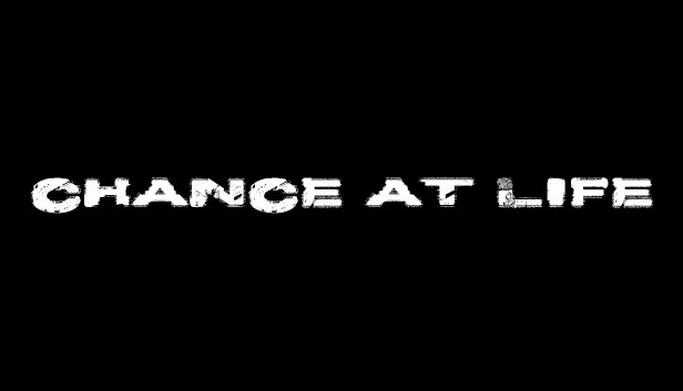 Chance at Life