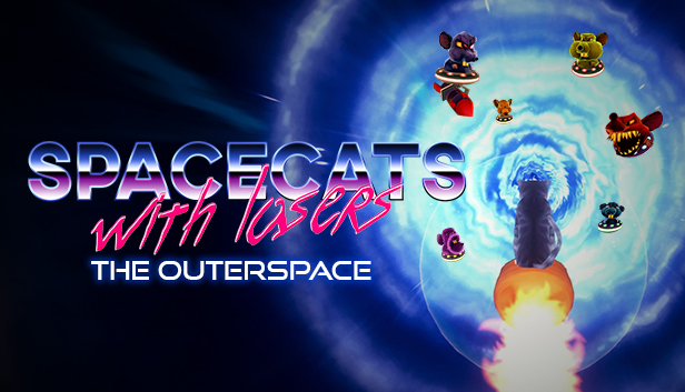 Spacecats with Lasers : The Outerspace