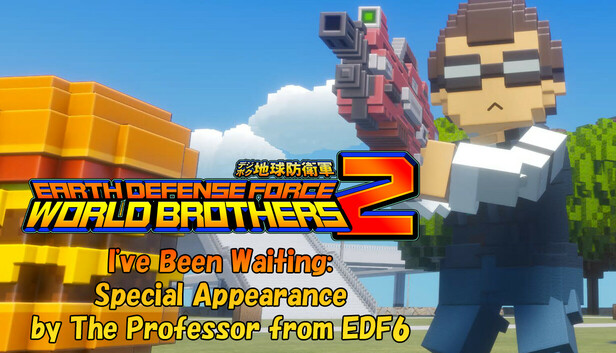EARTH DEFENSE FORCE: WORLD BROTHERS 2 - I've Been Waiting: Special Appearance by The Professor from EDF6