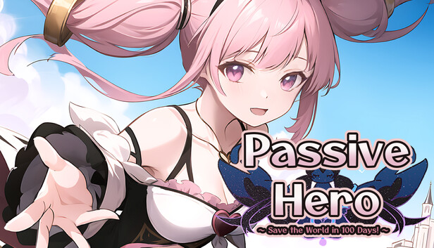 Passive Hero: Save the World in 100 Days!