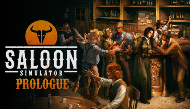 Saloon Simulator: Prologue