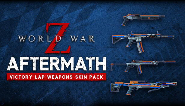 World War Z: Aftermath - Victory Lap Weapons Skin Pack