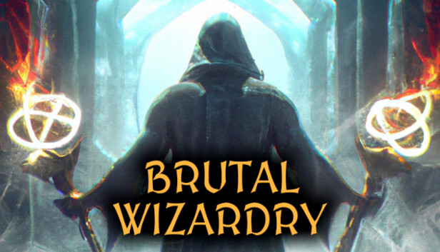 Brutal Wizardry