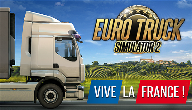Euro Truck Simulator 2 - Vive la France !