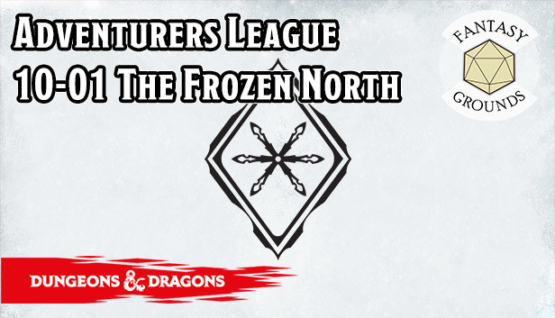 Fantasy Grounds - D&D Adventurers League 10-01 The Frozen North