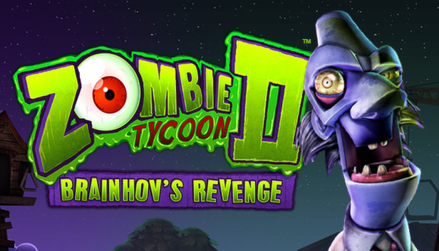 Zombie Tycoon 2: Brainhov's Revenge