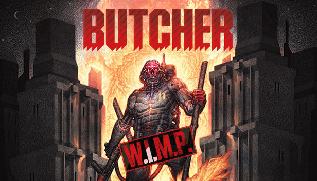 BUTCHER - W.I.M.P. (EASY MODE) DLC