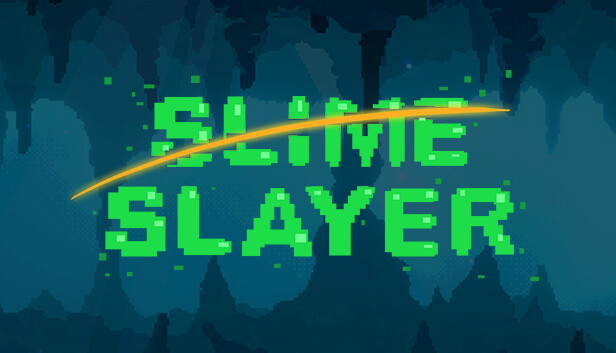 Slime Slayer