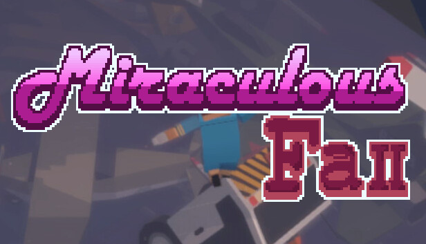 Miraculous Fall