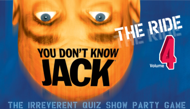 YOU DON'T KNOW JACK Vol. 4 The Ride