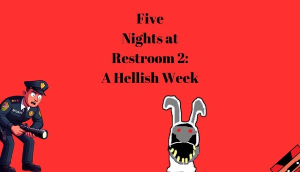Five Nights at Restroom 2: A Hellish Week