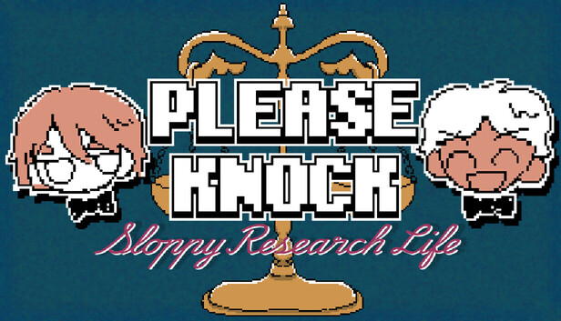 PLEASE KNOCK: Sloppy Research Life