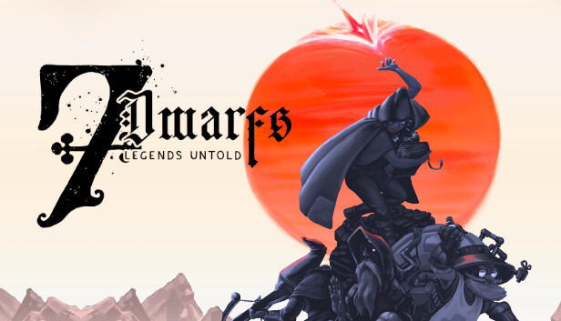 Seven Dwarfs: Legends Untold