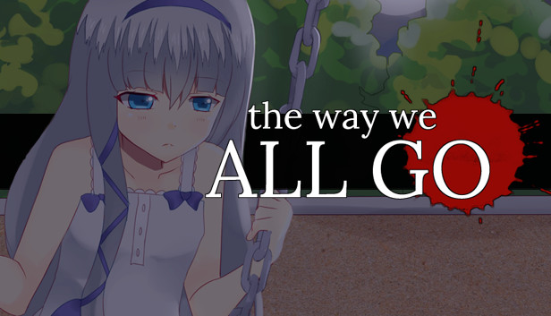 The Way We All Go