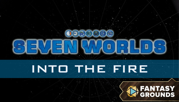 Fantasy Grounds - Seven Worlds Module 3: Into the Fire