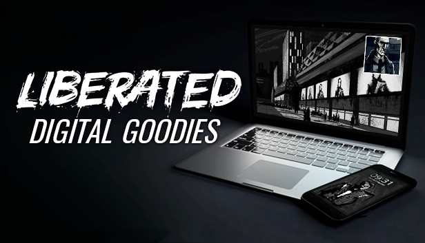 Liberated: Digital Goodies