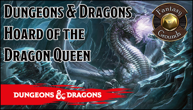 Fantasy Grounds - D&D Hoard of the Dragon Queen