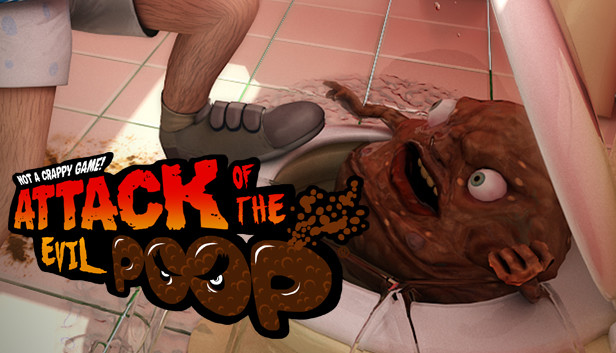 ATTACK OF THE EVIL POOP