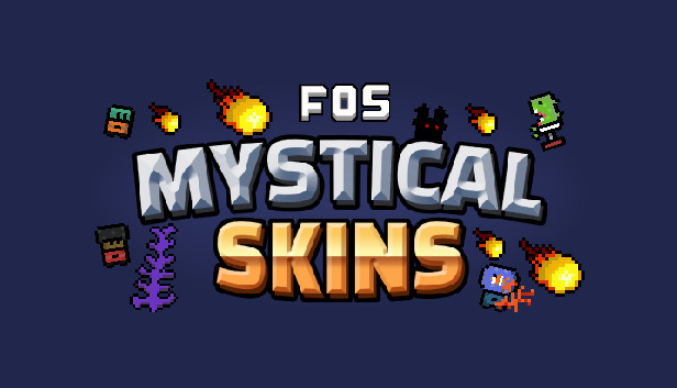 FOS - MYSTICAL SKINS