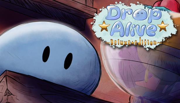 Drop Alive - Deluxe Edition