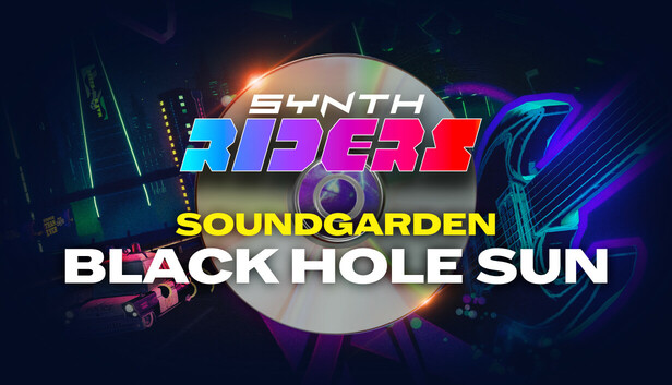 Synth Riders: Soundgarden - "Black Hole Sun"
