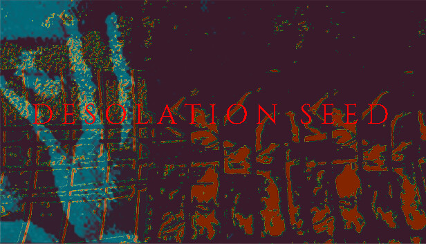 Desolation Seed