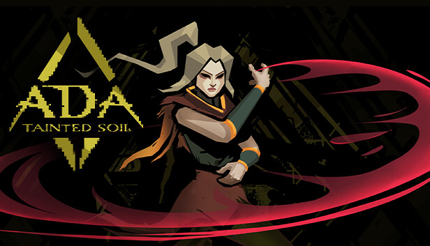 ADA: Tainted Soil