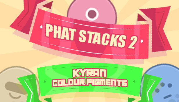 PHAT STACKS 2 - KYRAN COLOUR PIGMENTS