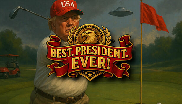 Best. President. Ever!