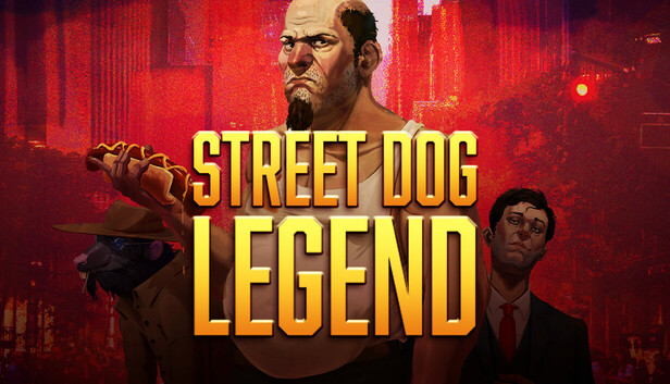 Street Dog Legend