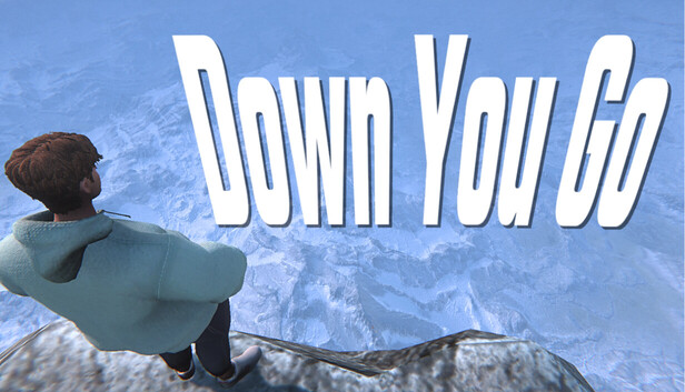 Down You Go