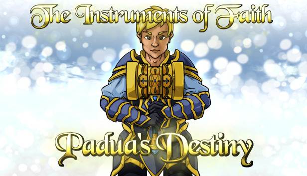 The Instruments Of Faith: Padua's Destiny