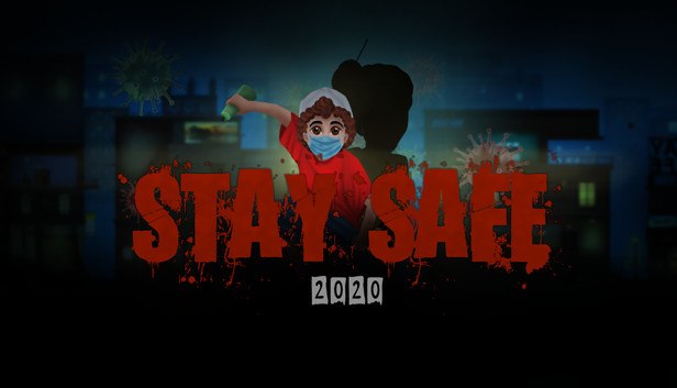 Stay Safe 2020