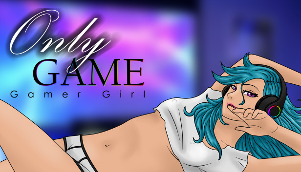 OnlyGame: Gamer Girls