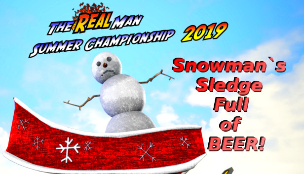 The Real Man Summer Championship 2019 - Snowman's Sledge Full of BEER!