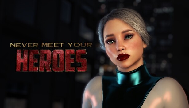 Never Meet Your Heroes
