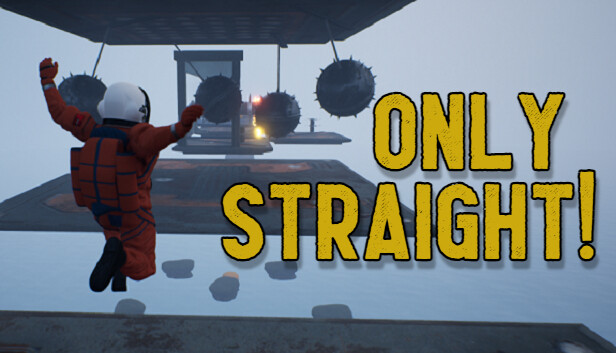 Only Straight and Up!