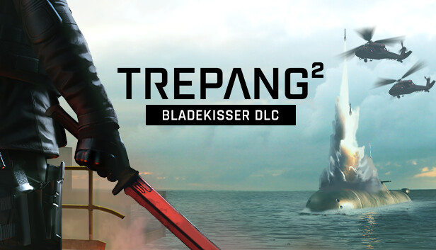 Trepang2 - Bladekisser DLC