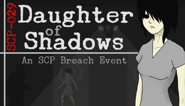 Daughter of Shadows: An SCP Breach Event