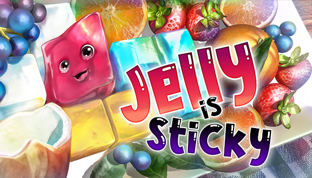 Jelly Is Sticky